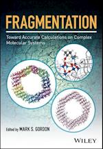 Fragmentation – Toward Accurate Calculations on Complex Molecular Systems