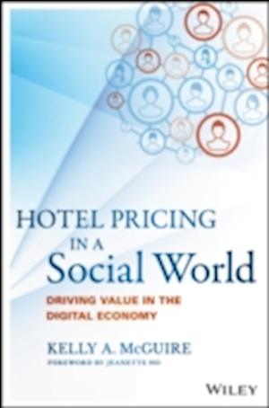 Hotel Pricing in a Social World – Driving Value in  the Digital Economy