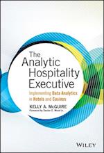 The Analytic Hospitality Executive – Implementing Data Analytics in Hotels and Casinos