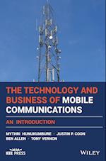 The Technology and Business of Mobile Communications – An Introduction