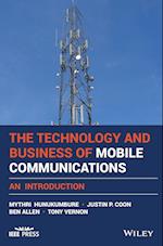 The Technology and Business of Mobile Communications