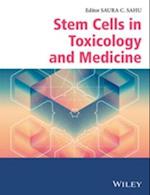 Stem Cells in Toxicology and Medicine