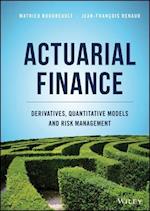 Actuarial Finance – Derivatives, Quantitative Models and Risk Management