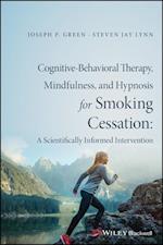 Cognitive–Behavioral Therapy, Mindfulness, and Hypnosis for Smoking Cessation