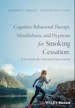 Cognitive–Behavioral Therapy, Mindfulness, and Hypnosis for Smoking Cessation