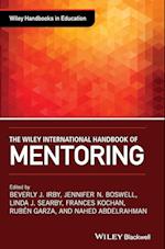 The Wiley International Handbook of Mentoring – Paradigms, Practices, Programs, and Possibilities