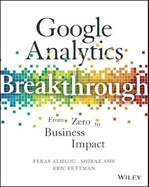 Google Analytics Breakthrough – From Zero to Business Impact