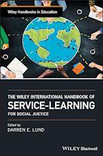 The Wiley International Handbook of Service-Learning for Social Justice