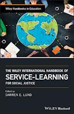 Wiley International Handbook of Service-Learning for Social Justice