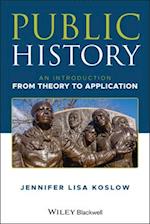 Public History – An Introduction from Theory to Application