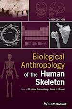 Biological Anthropology of the Human Skeleton, Third Edition