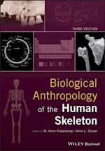 Biological Anthropology of the Human Skeleton