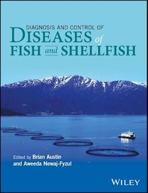 Diagnosis and Control of Diseases of Fish and Shellfish