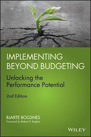 Implementing Beyond Budgeting – Unlocking the Performance Potential 2e