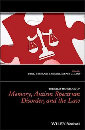 The Wiley Handbook of Memory, Autism Spectrum Disorder, and the Law