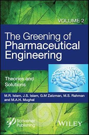 Greening of Pharmaceutical Engineering, Theories and Solutions