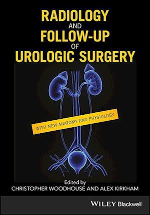 Radiology and Follow–up of Urologic Surgery