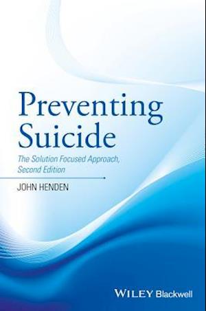 Preventing Suicide – The Solution Focused Approach 2e