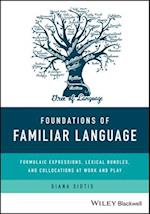 Foundations of Familiar Language