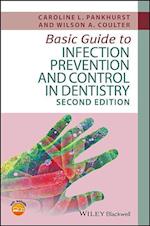 Basic Guide to Infection Prevention and Control in  Dentistry, 2nd Edition