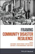 Framing Community Disaster Resilience – Resources, Capacities, Learning and Action