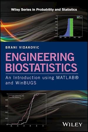 Engineering Biostatistics – an Introduction Using MATLAB and WinBUGS