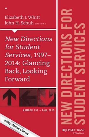 New Directions for Student Services, 1997-2014: Glancing Back, Looking Forward