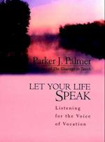 Let Your Life Speak