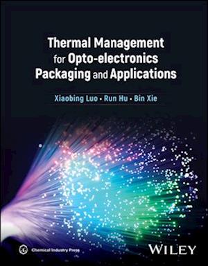 Thermal Management for Opto-electronics Packaging and Applications