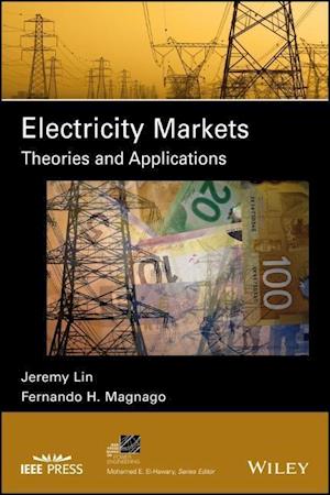 Electricity Markets – Theories and Applications