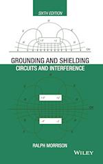 Grounding and Shielding – Circuits and Interference 6e