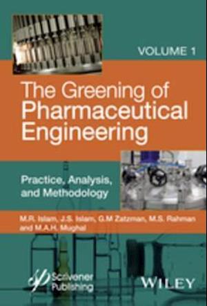 Greening of Pharmaceutical Engineering, Practice, Analysis, and Methodology