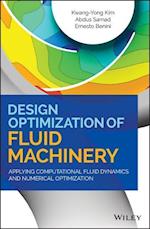 Design Optimization of Fluid Machinery – Applying Computational Fluid Dynamics and Numerical Optimization