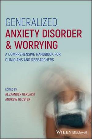 Generalized Anxiety Disorder and Worrying