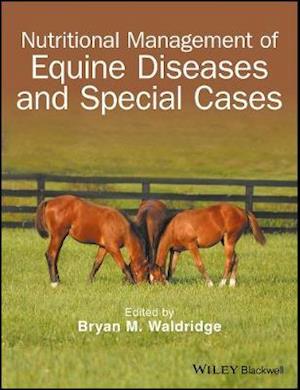 Nutritional Management of Equine Diseases and Special Cases