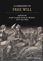 A Companion to Free Will