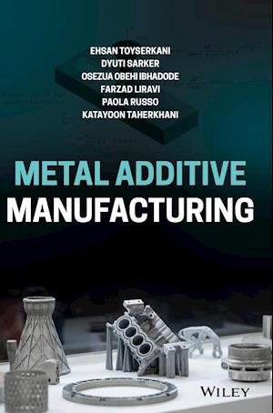 Metal Additive Manufacturing