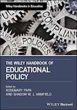 The Wiley Handbook of Education Policy