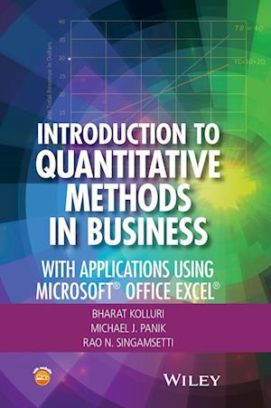 Introduction to Quantitative Methods in Business – With Applications Using Microsoft® Office Excel®