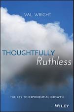 Thoughtfully Ruthless