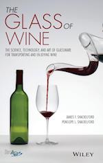The Glass of Wine – The Science, Technology, and Art of Glassware for Transporting and Enjoying Wine