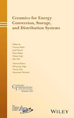 Ceramics for Energy Conversion, Storage, and Distribution Systems – Ceramic Transactions, Volume 255