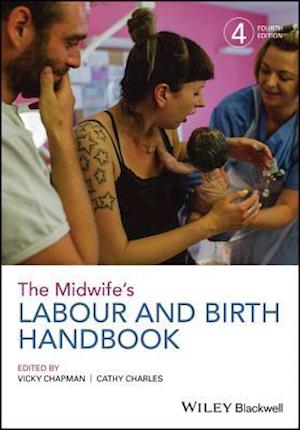 The Midwife's Labour and Birth Handbook, 4th Edition