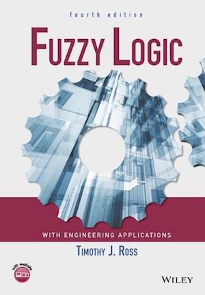 Fuzzy Logic with Engineering Applications 4e