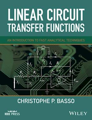 Linear Circuit Transfer Functions – An Introduction to Fast Analytical Techniques