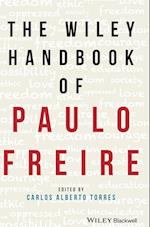 The Wiley Handbook of Paulo Freire