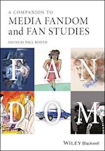 A Companion to Media Fandom and Fan Studies