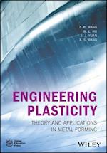 Engineering Plasticity – Theory and Applications in Metal Forming