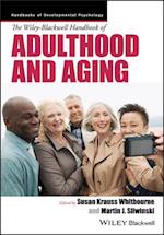 The Wiley–Blackwell Handbook of Adulthood and Aging
