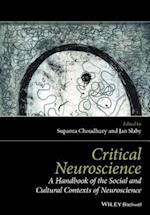 Critical Neuroscience – A Handbook of the Social and Cultural Contexts of Neuroscience
